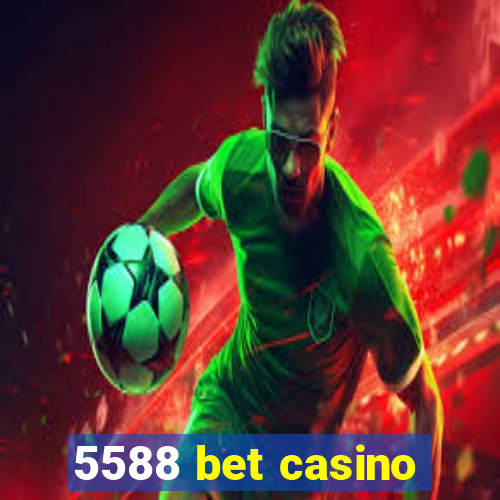 5588 bet casino